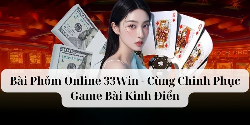 Bài Phỏm Online 33Win